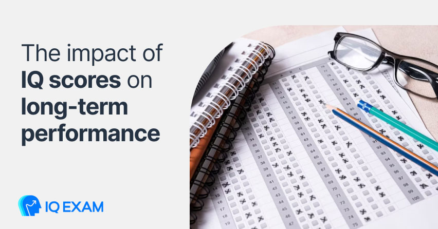 The impact of IQ scores on long-term performance