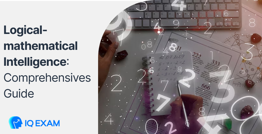 Logical-mathematical Intelligence: A Comprehensive Guide
